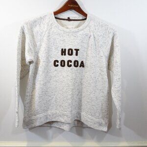 Lou & Grey HOT COCOA Sweatshirt Size XS Cozy Comfy LOFT Gray
